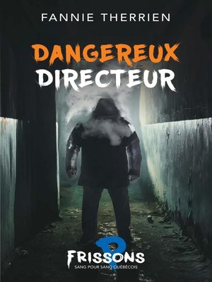 cover image of Dangereux directeur